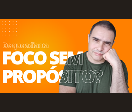 foco sem proposito